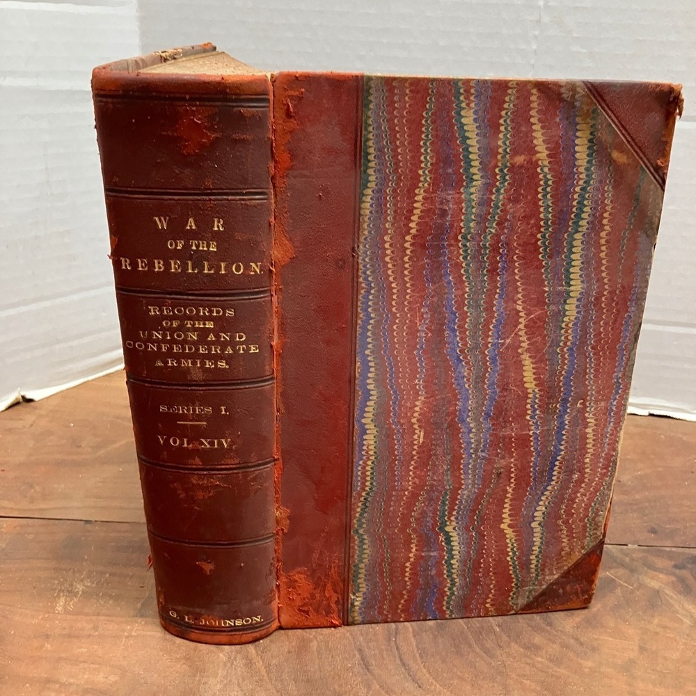 War of the Rebellion Union Confederate Armies Vol XIV 1885 Civil War Records